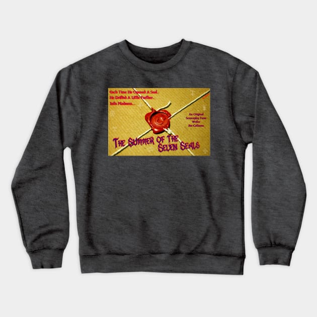 The Summer of the Seven Seals - Each Time Crewneck Sweatshirt by Beanietown Media Designs